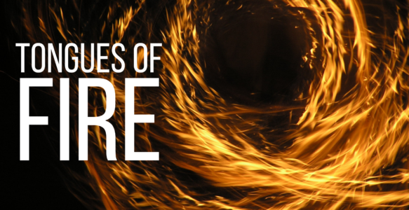 Tongues of Fire